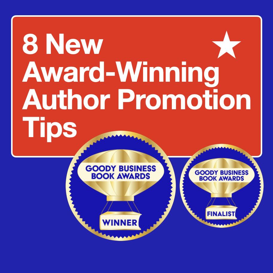 Goody Business Book Awards Award-Winning Author Promotion Tips