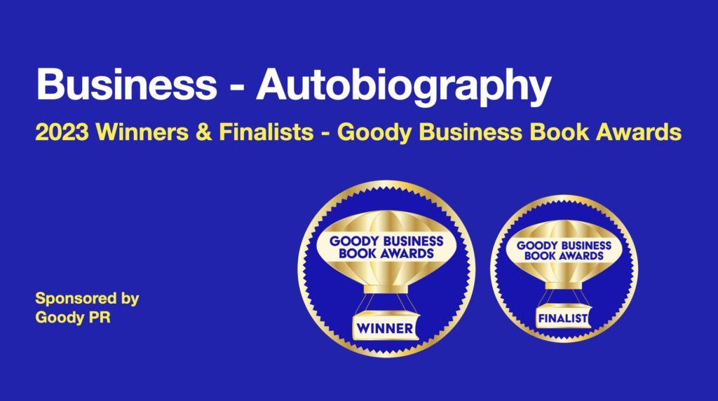 2023 Winners Goody Business Book Awards Business Autobiography
