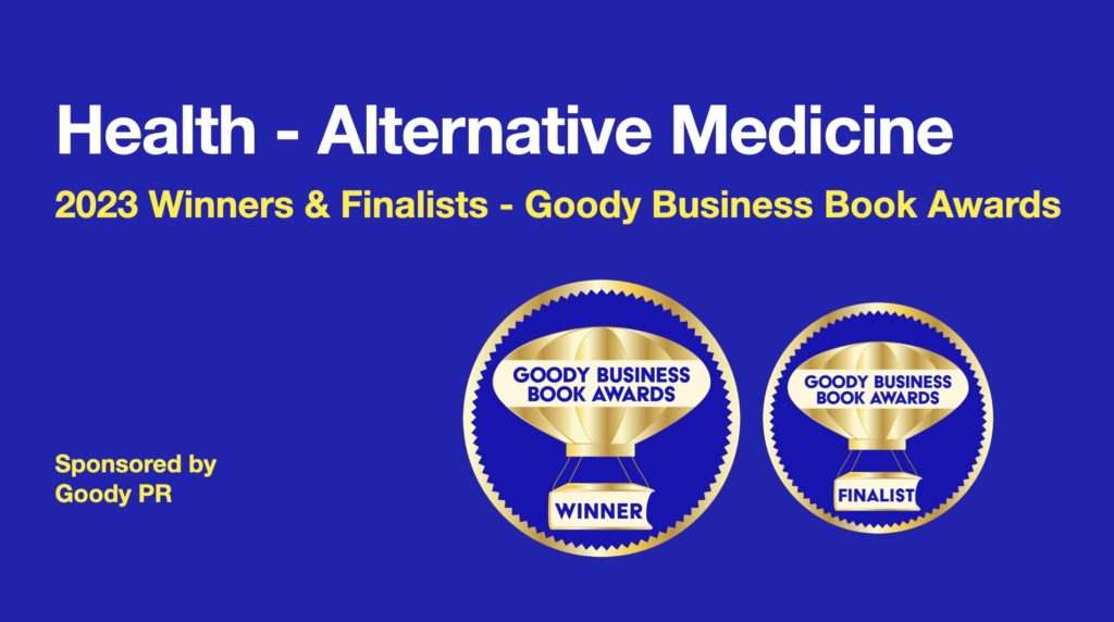 2023 Winners Goody Business Book Awards Health Alternative Medicine