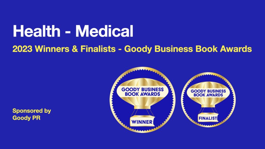 2023 Winners Goody Business Book Awards Health Medical