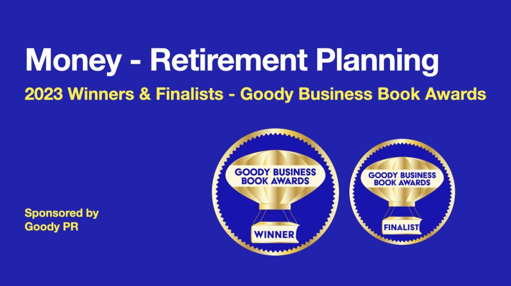 2023 Winners Goody Business Book Awards Money Retirement Planning