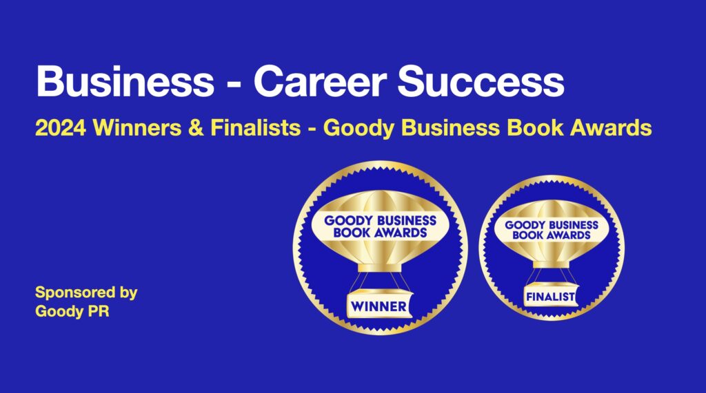 Blue background with white text 2024 Goody Business Book Awards banner for winners and finalists of Career Success