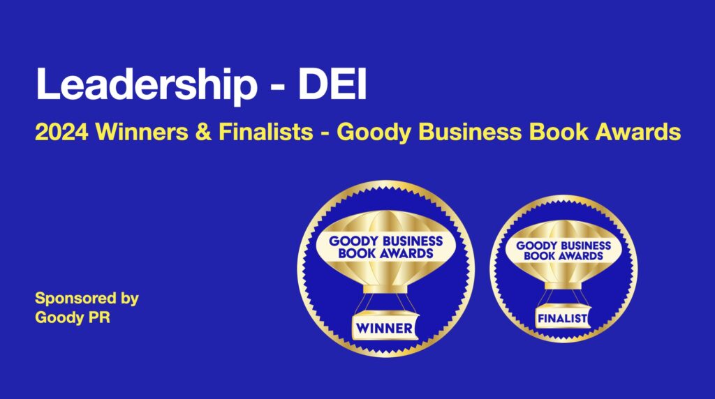 banner with blue background and winner / finalist badge for 2024 Goody business book awards. Category Leadership - DEI.