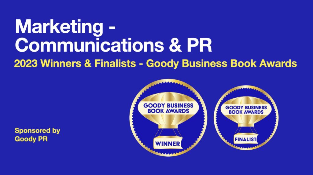 banner with blue background and winner / finalist badge for 2024 Goody business book awards. Category Marketing- Communication and PR.