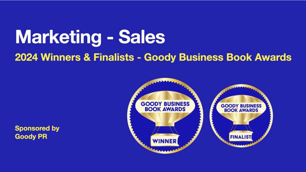 banner with blue background and winner / finalist badge for 2024 Goody business book awards. Category Marketing- Sales.