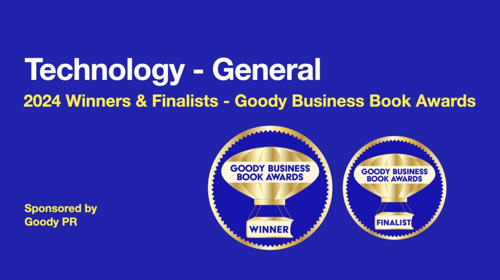 banner with blue background and winner / finalist badge for 2024 Goody business book awards. Category Technology - General.