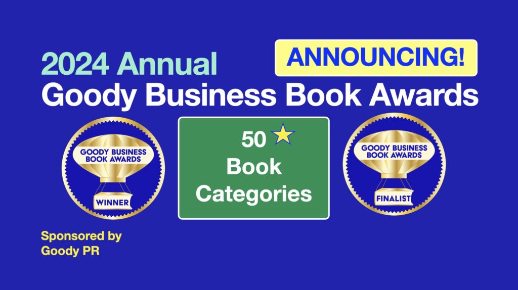 The Annual Goody Business Book Awards recognizes social impact authors in 50 categories in 2024.