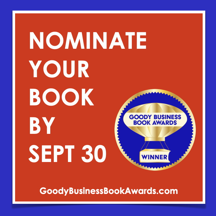 Authors can Nominate Books to Goody Business Book Awards by the final deadline on September 30