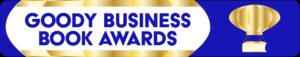 Goody Business Book Awards recognizes Authors making a positive social impact