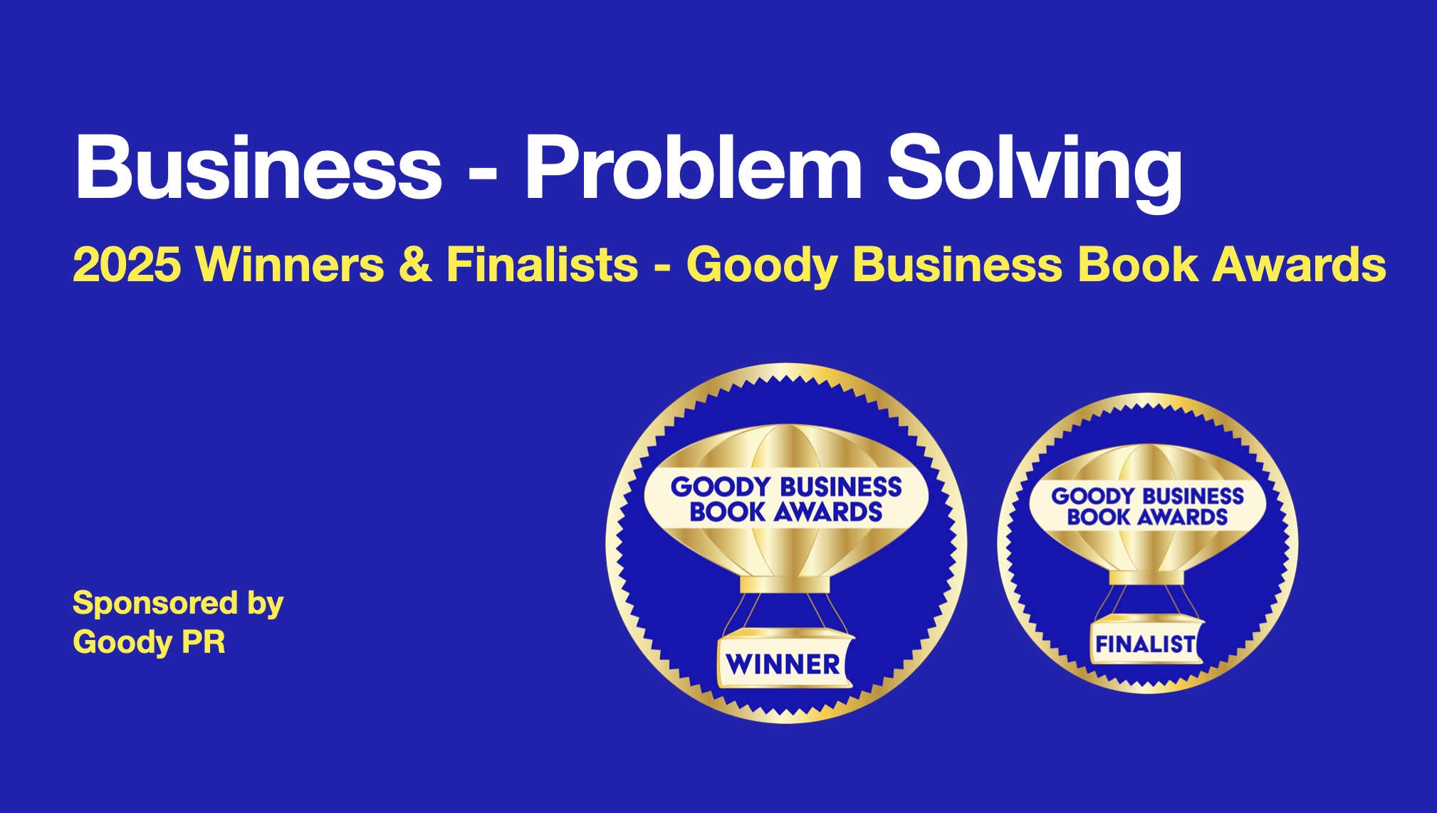 Blue background with white text 2025 Goody Business Book Awards banner for winners and finalists of Problem Solving category