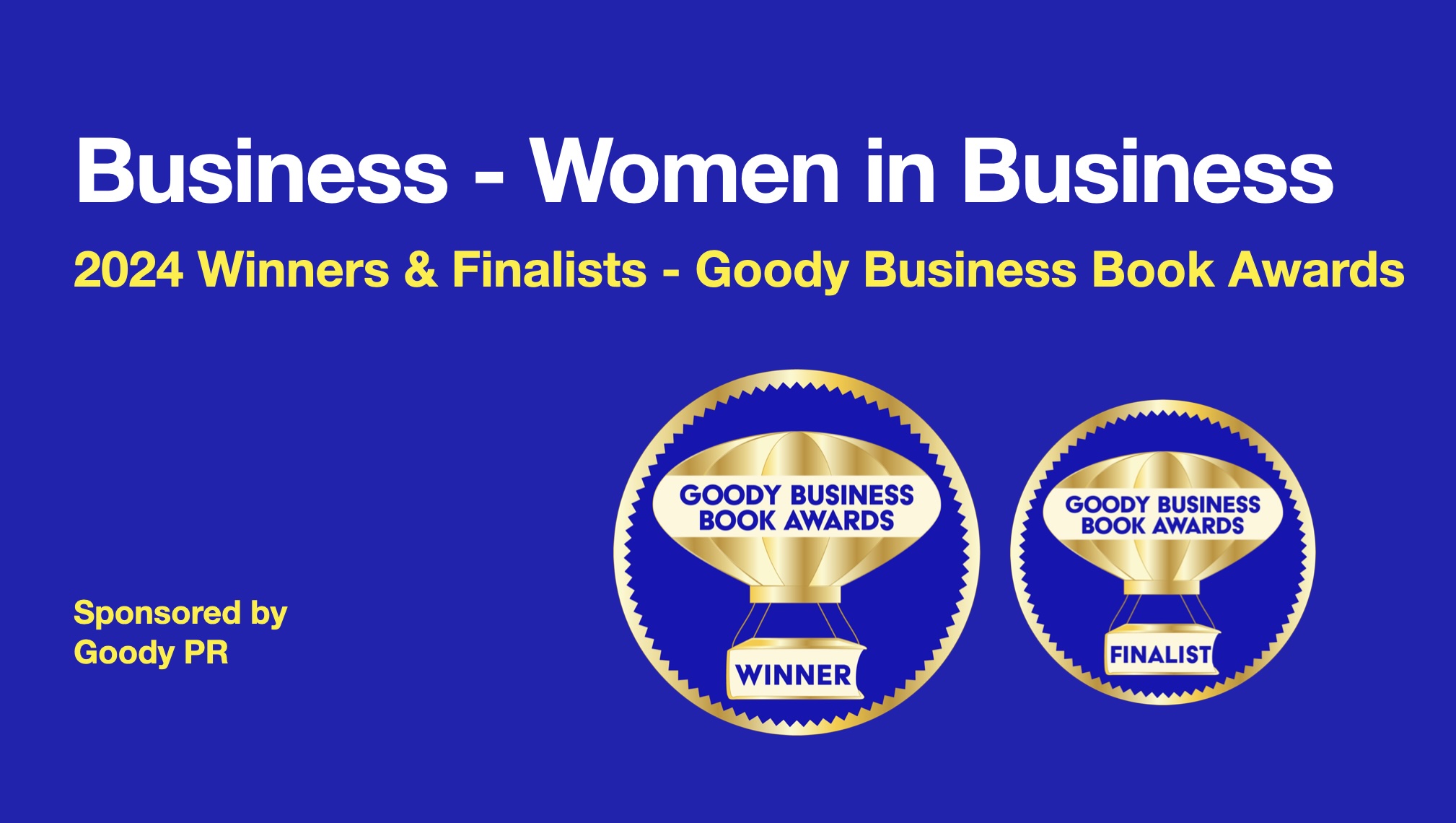 Blue background with white text 2025 Goody Business Book Awards banner for winners and finalists of Women in Business category