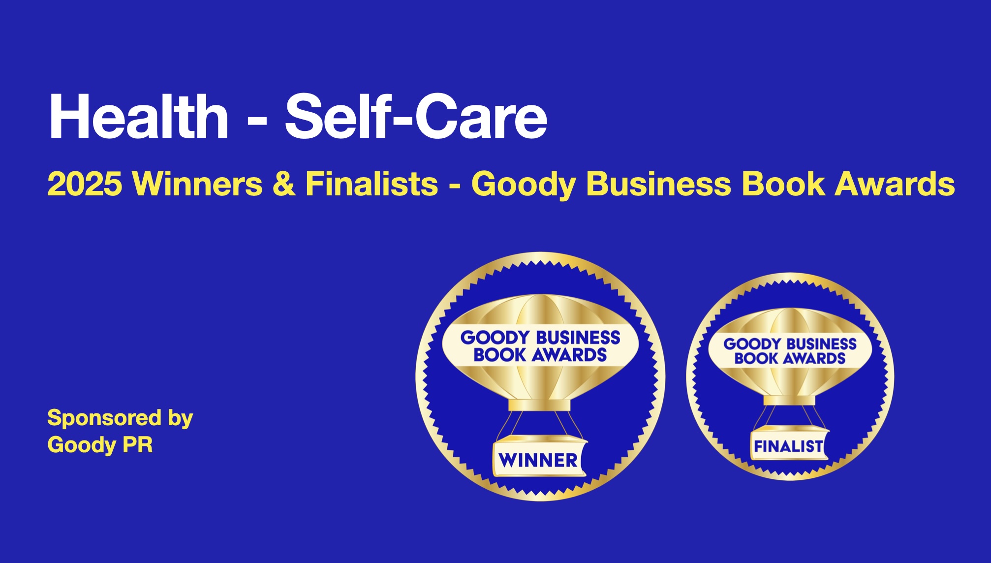 Blue background with white text 2025 Goody Business Book Awards banner for winners and finalists of Self-Care category