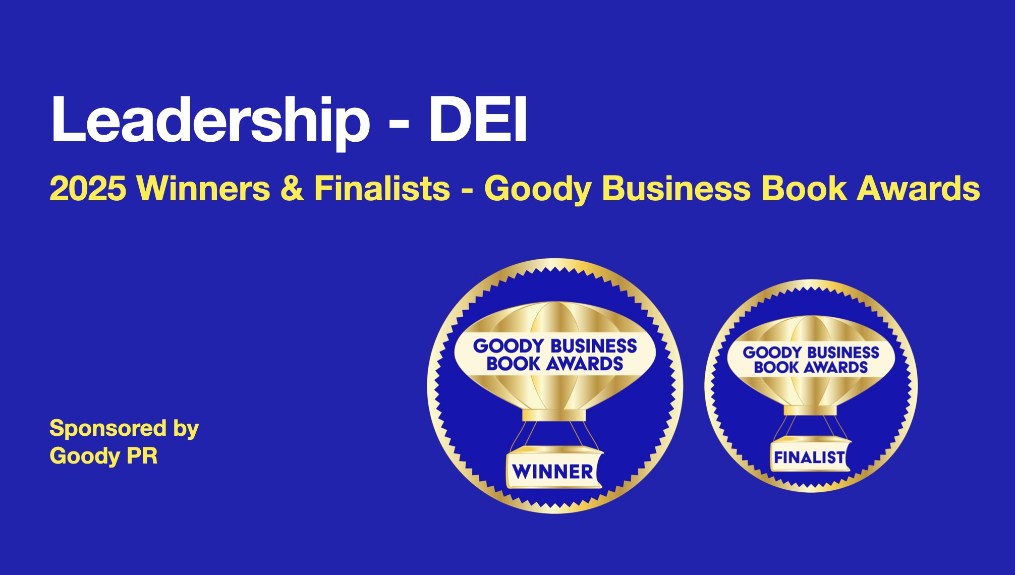 Blue background with white text 2025 Goody Business Book Awards banner for winners and finalists of DEI category