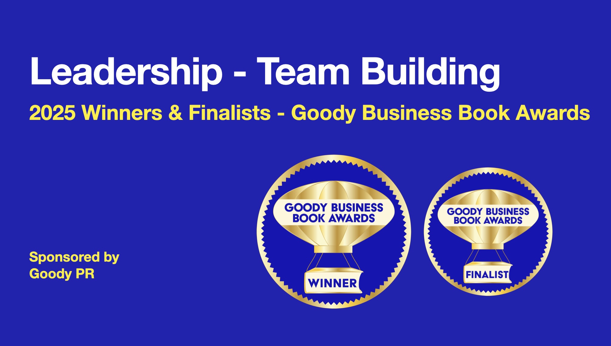 Blue background with white text 2025 Goody Business Book Awards banner for winners and finalists of Team Building category