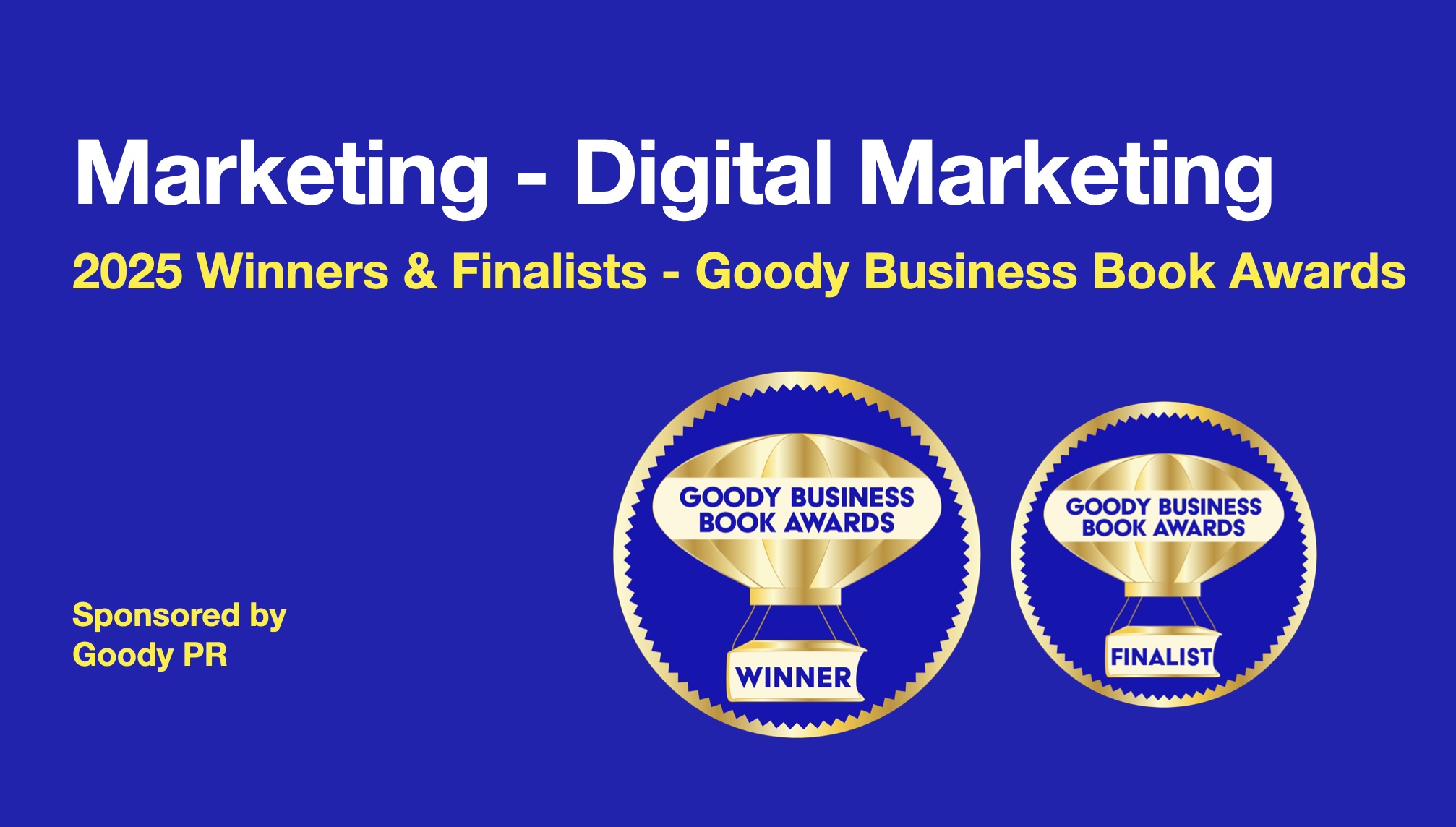 Blue background with white text 2025 Goody Business Book Awards banner for winners and finalists of Digital Marketing category