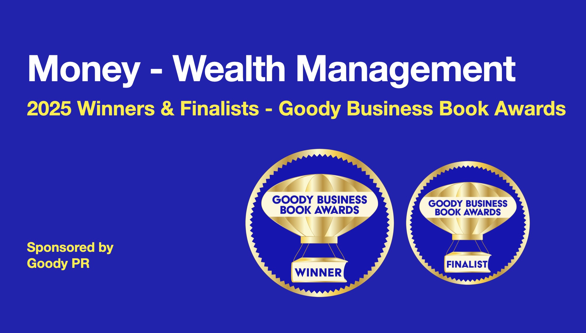 Blue background with white text 2025 Goody Business Book Awards banner for winners and finalists of Wealth Management category