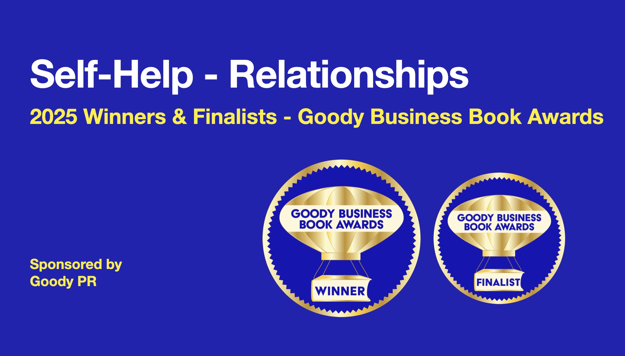 Blue background with white text 2025 Goody Business Book Awards banner for winners and finalists of  Relationships  category